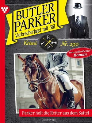 cover image of Parker holt die Reiter aus dem Sattel